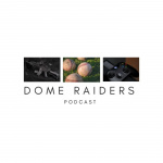 Dome Raiders Podcast