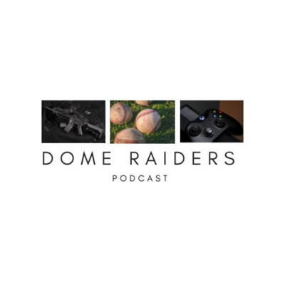 Dome Raiders Podcast