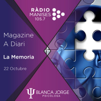 2x03 La Memoria | Podcast de psicología con Blanca Jorge en Radio Manises | Magazine a Diari