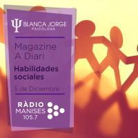 1x10 Habilidades sociales | Magazine a diari en Radio Manises | Podcast de psicología con Blanca Jorge