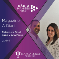 2x13 Entrevista Oriol Lugo y Ana Farré | Podcast de psicología con Blanca Jorge en Radio Manises