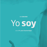 01- Yo soy - Pr. José Vicente Rojas