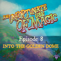 S6:E8 - Into the Golden Dome