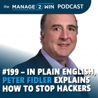 #199 – In Plain English, Peter Fidler Explains How to Stop Hackers