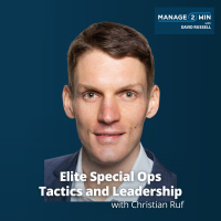 #255 - Elite Special Ops Tactics, Leadership, and Hiring with Christian Ruf