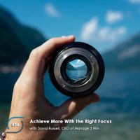 #34 - Achieve More With the Right Focus
