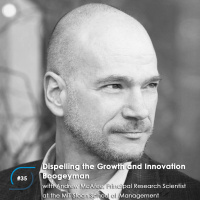 #35 - Dispelling the Growth and Innovation Boogeyman, with Andrew McAfee