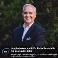 #65 – How Businesses and CEOs Should Respond to the Coronavirus Crisis, with Bill Coletti