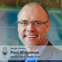 #10 - How to Win an Olympic Medal, with Paul Kingsman