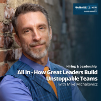 #239 - Michael Michalowiczs All In – How Leaders Build Unstoppable Teams
