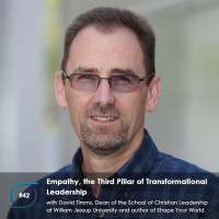 #42 - Empathy, the third pillar of Transformational Leadership, with David Timms