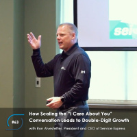 #63 – How Scaling the “I Care About You” Conversation Leads to Double-Digit Growth, with Ron Alvesteffer