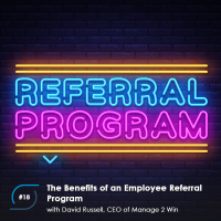 #18 - How to Use and Benefit from an Employee Referral Program