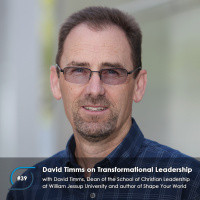 #39 - David Timms on Transformational Leadership