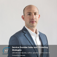 #53 - Service Provider Sales and Marketing Strategies with the Consultant for Service Providers