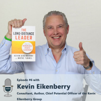 #6 - Leading and working remotely, with Kevin Eikenberry