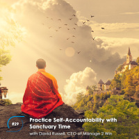 #29 - Practice Self-Accountability with Sanctuary Time