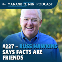 #227 - Russ Hawkins Says Facts Are Friends