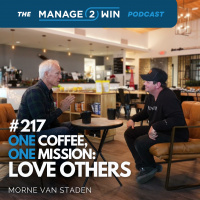 #217 - One Coffee, One Mission: Love Others - Morne Van Staden