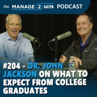 #204 – Dr. John Jackson on What to Expect From College Graduates