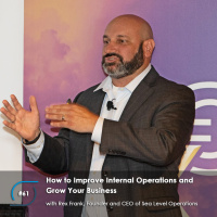 #61 – How to Improve Internal Operations and Grow Your Business, with Rex Frank