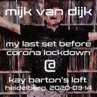 Mijk van Dijk DJ-Set in Heidelberg, 2020-03-14