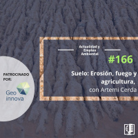 Suelo: Erosión, fuego y agricultura, con Artemi Cerda #166