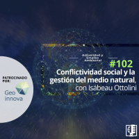 Conflictividad social y la gestión del medio natural, con Isabeau Ottolini #102