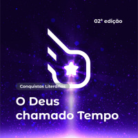 Conquistas Literárias 02 - O Deus chamado Tempo
