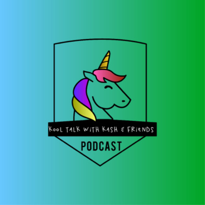 Kool Talk With Kash And Friends