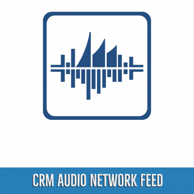 Crm Audio: Network Feed