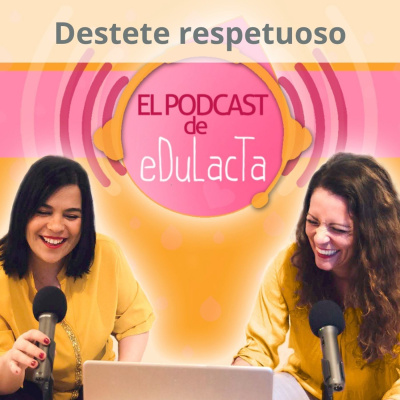 Podcast De Lactancia Materna Edulacta