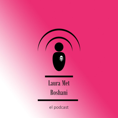 Laura Met Roshani