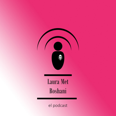 Laura Met Roshani