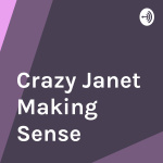 Crazy Janet Barker Making Sense Of It