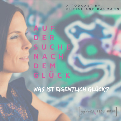 Die Gefuehlsmanufaktur - Auf Der Suche Nach Dem Glück