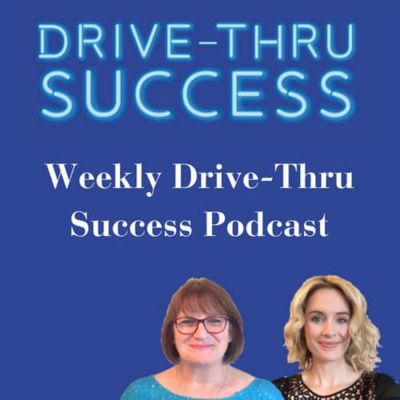 Drive Thru Success Podcast
