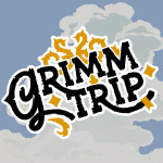Grimm Trip