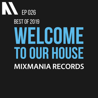 Welcome To Our House Mixmania Records