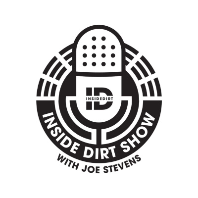 Inside Dirt Show With Joe Stevens
