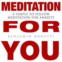 MEDITATION FOR YOU: A Simple To Follow Meditation For Anxiety Audiobook