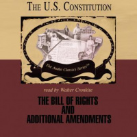 Bill of Rights and Additional Amendments Audiobook