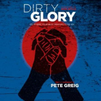 Dirty Glory: Go Where Your Best Prayers Take You Audiobook