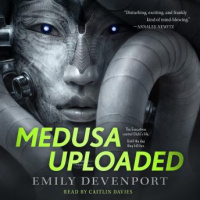 Medusa Uploaded: A Novel Audiobook
