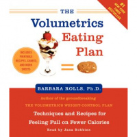 Volumetrics Eating Plan: Feel Full on Fewer Calories Audiobook