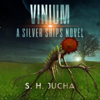 Vinium: A Silver Ships Novel Audiobook