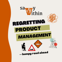 Regretting product management career