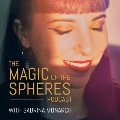 Magic Of The Spheres Podcast
