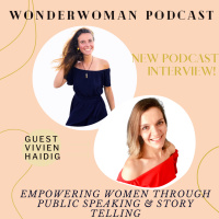 #12 Empowering Women Through Storytelling and Public Speaking - Interview with Vivien Haidig