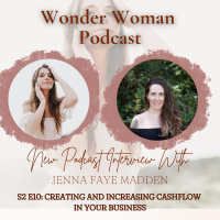S2 E10: Creating and Increasing Cashflow in Your Business with Jenna Faye Madden